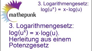 3 Logarithmengesetz logux  x · logu Herleitung aus einem Potenzgesetz [upl. by Anirad]