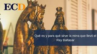 Qué es y para qué sirve la mirra que llevó el Rey Baltasar [upl. by Walke]