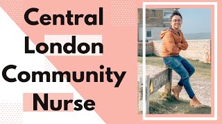 Community Nurse Central London Filipino UK Nurse Mikoy Why you should work as a community nurse [upl. by Ynetruoc]