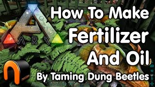 Ark How To Make Fertilizer amp Oil [upl. by Bocoj952]