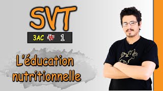 Les fonctions de nutrition et l’éducation nutritionnelle  3ACSVT  part 1 [upl. by Steve558]