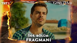 Gönül Dağı 144 Bölüm Fragmanı trt1 [upl. by Nnairda745]