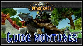 World Of Warcraft  Guide Montures  Grande tortuedragon Pandarens Huojin FR HD1080 [upl. by Giles]