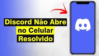 Discord Não Abre no Celular  Como Resolver Solução [upl. by Ziul959]