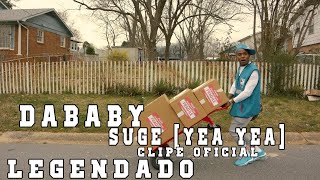 DaBaby  Suge Yea Yea Clipe Oficial LegendadoTradução [upl. by Prisca]