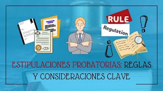 Estipulaciones Probatorias Reglas y Consideraciones Clave [upl. by Ridley]