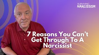 7 Reasons You Cant Get Through To A Narcissist [upl. by Esinek]