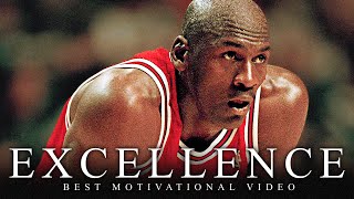 EXCELLENCE  One of the Greatest Motivational Speech Videos Ever Success HD [upl. by Pass]