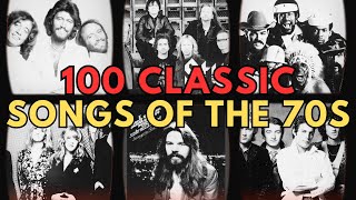 100 CLASSIC Songs of the 70s [upl. by Esyle]