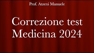 Correzione test Medicina 2024 ProfAtzeni ISCRIVITI [upl. by Ling]