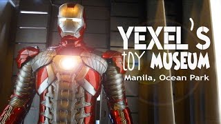 YEXELS TOY MUSEUM 「Manila Ocean Park」 [upl. by Ades]