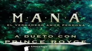 El Verdadero Amor Perdona LETRAManá ft Prince Royce [upl. by Gershom56]