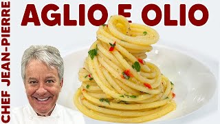 The Secret To Aglio E Olio  Chef JeanPierre [upl. by Nortyad]