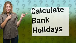 How to calculate bank holiday entitlement [upl. by Astraea]