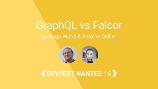 DevFest Nantes 2016 GraphQL vs Falcor [upl. by Leslie86]