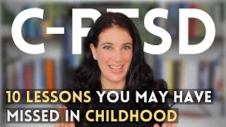 CPTSD Survivors 10 Important Messages You May Have Missed In Childhood [upl. by Petes599]