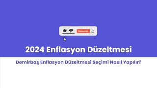 2024 Enflasyon Düzeltmesi  Demirbaş Enflasyon Düzeltmesi Seçimi Nasıl Yapılır [upl. by Oinigih]