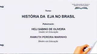 HISTÓRIA DA EJA NO BRASIL [upl. by Namad]