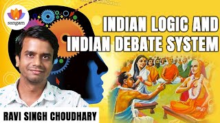 Indian Logic and Indian Debate system  Ravi Singh Choudhary  SangamTalks [upl. by Attela]