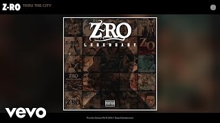 ZRo  Thru the City Audio [upl. by Austina]