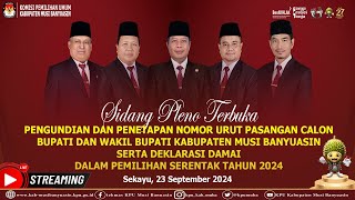 SIDANG PLENO TERBUKA PENGUNDIAN DAN PENETAPAN NOMOR URUT PASLON PILKADA MUBA 2024 [upl. by Naoj]