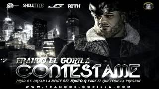 Franco El Gorila  Contestame Original Con Letra ★REGGAETON 2013★ IPAUTA [upl. by Wheelwright]