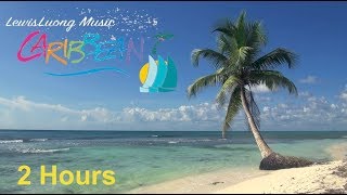 Caribbean Music Happy Song Caribbean Music 2018  Relaxing Summer Music Instrumental Beach Video [upl. by Einnob]