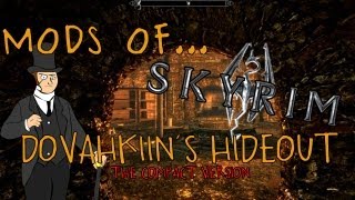 Mods of Skyrim  Dovahkiins Hideout Compact Version [upl. by Petulia]