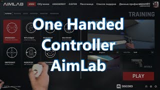 One Handed Controller Aim Lab [upl. by Bergin25]