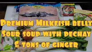 Milkfish belly Soursoup with pechay and tons of ginger [upl. by Killoran]