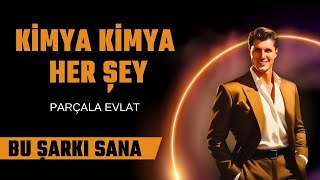 KİMYA KİMYA HER YERDE PARÇALA EVLAT [upl. by Eilema]