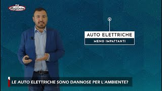 Le auto elettriche sono davvero migliori per lambiente Ecco tutte le risposte [upl. by Vanden]