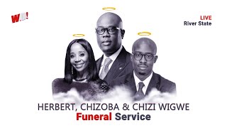 Fṵnērȁl Service for Herbert Chizoba and Chizi Wigwe  Live [upl. by Irbua76]