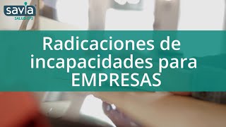 Radicaciones de incapacidades para EMPRESAS [upl. by Auqcinahs766]