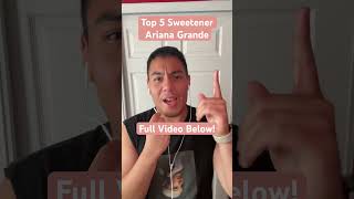 Top 5 Sweetener Ariana Grande music song singer arianagrande ariana youtube youtubeshorts [upl. by Nauhs521]