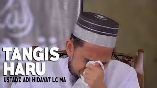 Tangis Haru Ustadz Adi Hidayat Membahas Perjuangan Rasulullah ﷺ [upl. by Ddene826]