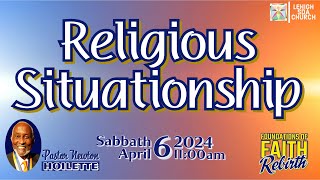 462024 Sabbath Service  Pastor Newton Hoilette quotReligious Situationshipquot [upl. by Aseret]