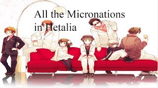 All the Micronations in Hetalia [upl. by Capps]