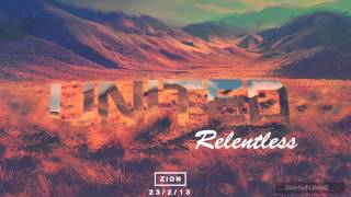 Hillsong United  ZION  Relentless [upl. by Hurlee523]