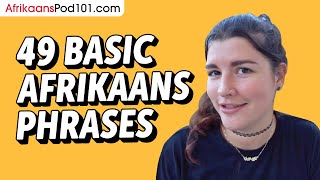 49 Basic Afrikaans Phrases for ALL Situations to Start as a Beginner [upl. by Yeclehc]