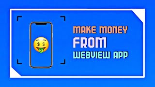 Make Money By Creating Web View Apps  How To Make Webview App   Kodular App Making Tutorial [upl. by Yttam]