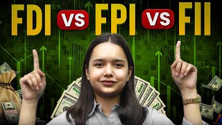 FDI vs FPI vs FII [upl. by Ael]