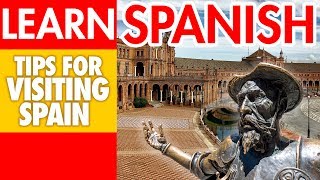 Tips for visiting Spain Part 1  Learn Spanish with SpanishPodcast [upl. by Ilanos]