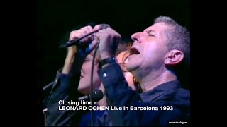 Closing time  LEONARD COHEN Live in Barcelona 1993 [upl. by Nylarac]