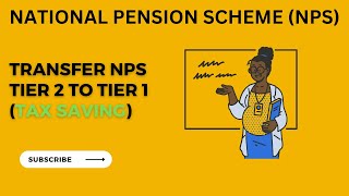 How to transfer from NPS Tier 2 to Tier 1 Tax Saving  ENGLISH [upl. by Hepsoj353]