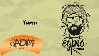 Eypio  Yarın Official Lyric Video [upl. by Bohner687]