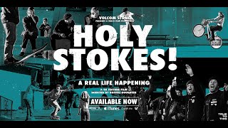 Volcom Presents Holy Stokes A Real Life Happening  Full Movie  Volcom Skateboarding [upl. by Annairam841]