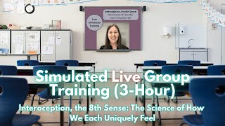 Simulated Live Group Training–Interoception the 8th Sense [upl. by Nate]