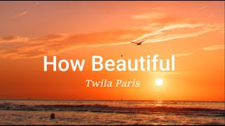 How beautiful by Twila Paris Lyrics [upl. by Aikat]