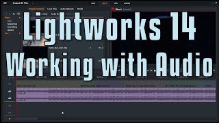 Lightworks 14  Working with Audio [upl. by Ahsinhoj950]